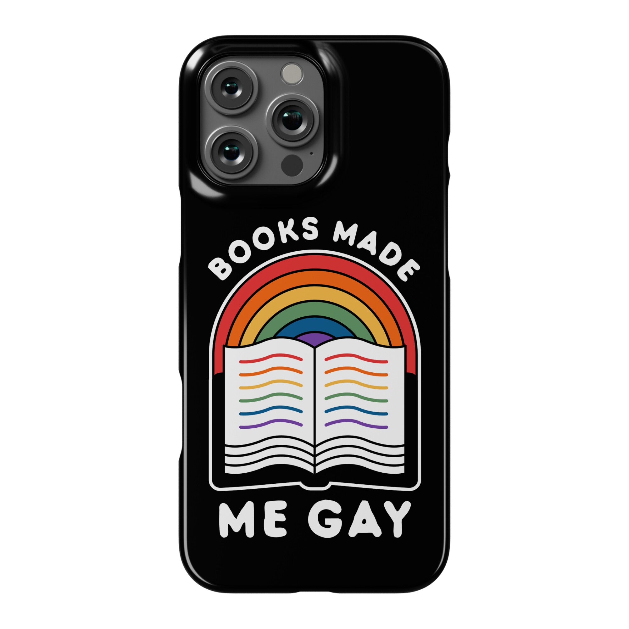Books Made Me Gay Phone Case
